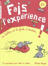 Fais l'expérience !. Vol. 1. Le ballon et la fusée à réaction - Annie Forté