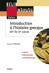 Introduction à l'histoire grecque XIIe-fin IVe siècle - Christophe Pébarthe
