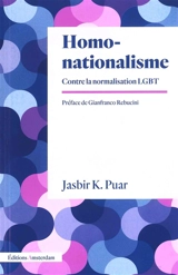 Homonationalisme : contre la normalisation LGBT - Jasbir K. Puar