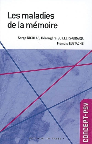 Les maladies de la mémoire - Serge Nicolas