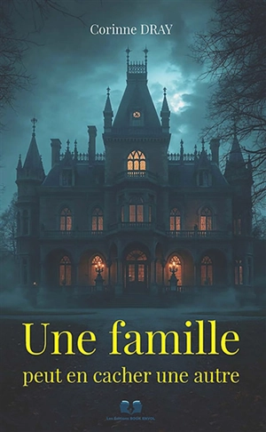 Une famille peut en cacher une autre - Corinne Dray