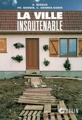 La ville insoutenable - Centre culturel international (Cerisy-la-Salle, Manche). Colloque (2004)