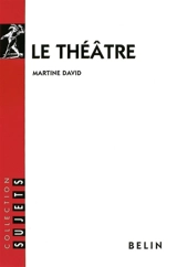 Le théâtre - Martine David