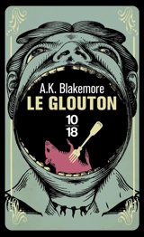 Le glouton - Amy Katrina Blakemore