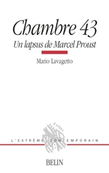 Chambre 43 : un lapsus de Marcel Proust - Mario Lavagetto