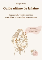 Guide ultime de la laine - Yuliya Perez