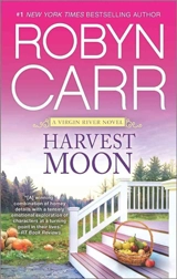 Harvest Moon : A Virgin River Novel Vol. 16 - Robyn Carr