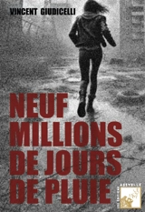 Neuf millions de jours de pluie - Giudicelli, Jean-Vincent