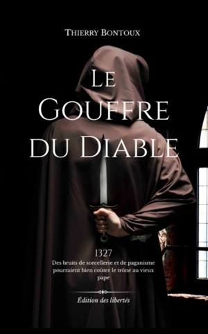 Le gouffre du diable - Thierry Bontoux