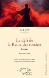 Le défi de la reine des sorciers - Seydi Sow