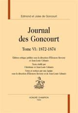 Journal des Goncourt. Vol. 6. 1872-1874 - Edmond de Goncourt