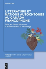 Littérature et nations autochtones au Canada francophone