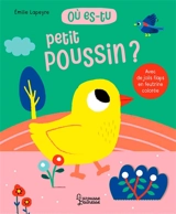 Où es-tu petit poussin ? - Anne Letoré