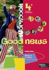 Good news 4e, anglais palier 2, 1re année : workbook - Jacqueline Quéniart