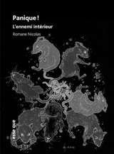 Panique ! : l'ennemi intérieur - Romane Nicolas