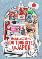 Manuel de survie du touriste au Japon - Matthieu Pinon