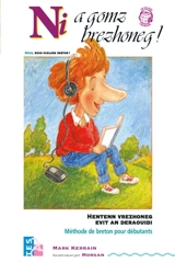 Ni a gomz brezhoneg ! : hentenn vrezhoneg evit an deraouidi. Nous, nous parlons breton ! : méthode de breton pour débutants - Mark Kerrain