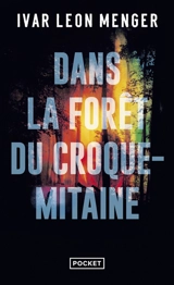 Dans la forêt du Croque-mitaine - Ivar Leon Menger