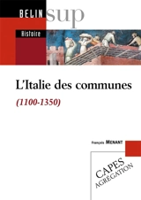 L'Italie des communes (1100-1350) - François Menant