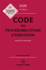 Code des procédures civiles d'exécution 2026 : annoté & commenté