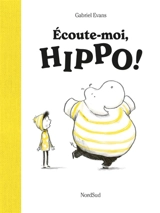 Ecoute-moi, Hippo ! - Gabriel Evans