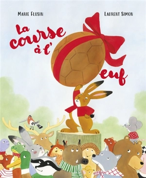 La course à l'oeuf - Laurent Simon