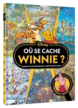Winnie l'ourson : Où se cache Winnie ? : cherche et trouve - Walt Disney company