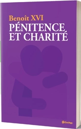 Pénitence et charité - Benoît 16
