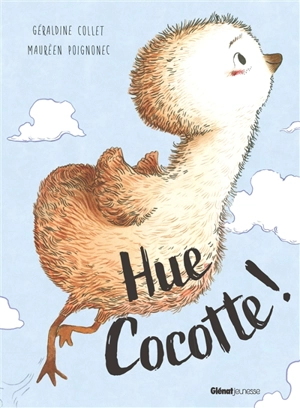 Hue Cocotte ! - Géraldine Collet