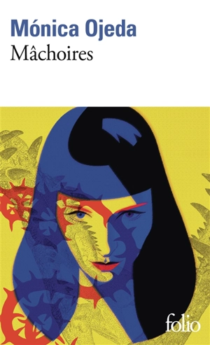 Mâchoires - Monica Ojeda