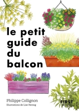 Le petit guide du balcon - Philippe Collignon