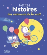 Petites histoires des animaux de la nuit - Ghislaine Biondi
