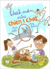 Week-end entre chien et chat - Marie Nollet