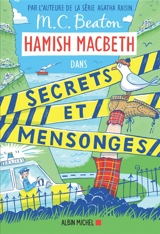 Hamish Macbeth. Vol. 30. Secrets et mensonges - M.C. Beaton