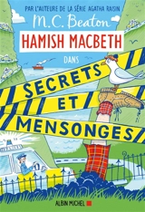 Hamish Macbeth. Vol. 30. Secrets et mensonges - M.C. Beaton