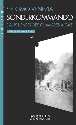 Sonderkommando : dans l'enfer des chambres à gaz - Shlomo Venezia