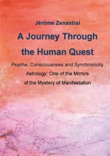 A Journey Through the Human Quest - Jérôme Zenastral