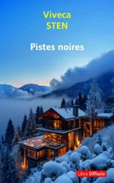 Pistes noires - Viveca Sten