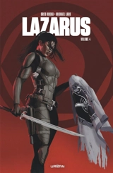 Lazarus : intégrale. Vol. 4 - Greg Rucka