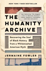 The Humanity Archive - Jermaine Fowler