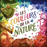 Les couleurs de la nature - Catherine Barr