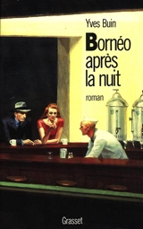 Bornéo, après la nuit - Yves Buin