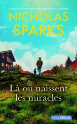 Là où naissent les miracles - Nicholas Sparks