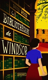 La bibliothécaire de Windsor - Daisy Wood