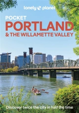 Pocket Portland & the Willamette Valley : discover twice the city in half the time - Celeste Brash
