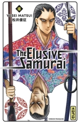 The elusive samurai. Vol. 18 - Yusei Matsui