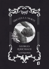 Bruges-la-morte - Georges Rodenbach