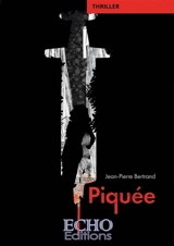 Piquée - Jean-Pierre Bertrand