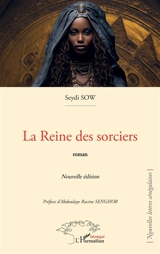 La reine des sorciers - Seydi Sow