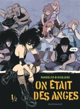 On était des anges. Vol. 1 - Anne-Caroline Pandolfo